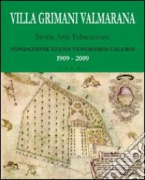 Villa Grimani Valmarana. Storia arte educazione. Ediz. illustrata. Con DVD libro