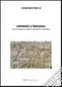 Imparare a tradurre. Corso di base per tradurre dal tedesco all'italiano libro di Martinelli Stelzer Luisa