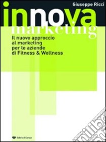 Innova marketing libro di Ricci Giuseppe