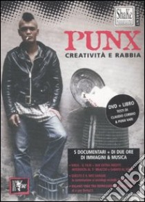 Punx. Creatività e rabbia. DVD. Con libro libro di Guarneri E. (cur.)