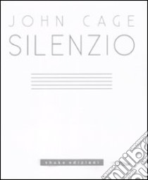 Silenzio libro di Cage John