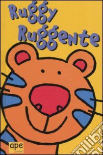 Ruggy Ruggente libro di Ross Mandy - Haslam John