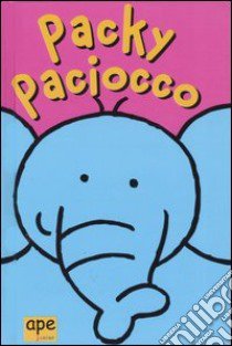 Packy Paciocco libro di Ross Mandy - Haslam John