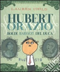 Hubert Orazio Boldi Barozzi Del Duca libro di Child Lauren