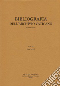 Bibliografia dell'Archivio vaticano libro di Pagano Sergio M.