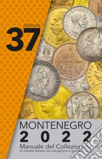 Montenegro 2024. Manuale del collezionista di monete italiane libro