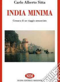 India minima libro di Sitta Carlo A.