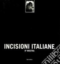 Incisioni italiane. Ediz. illustrata libro di Dessy P. (cur.)