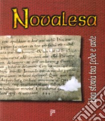 Novalesa. Una storia tra fede e arte libro