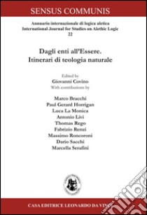 Dagli enti all'essere. Itinerari di teologia naturale libro di Covino G. (cur.)