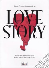 Love story libro di Zaninelli Martina; Ruffo Giambattista