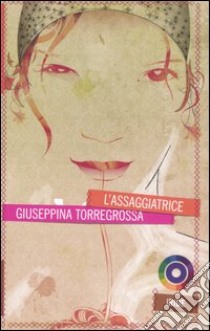 L'assaggiatrice libro di Torregrossa Giuseppina