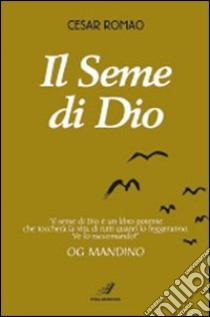 Il seme di Dio libro di Romao Cesar