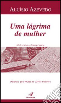 Uma lágrima de mulher libro di Azevedo Aluísio