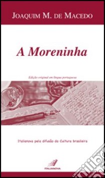 A Moreninha libro di Macedo Joaquim M. de