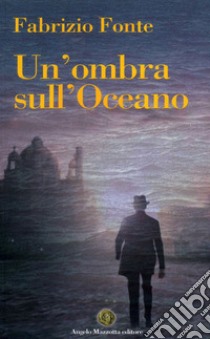 Un'ombra sull'oceano libro di Fonte Fabrizio