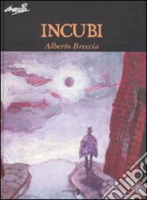 Incubi libro di Breccia Alberto; Brolli D. (cur.)