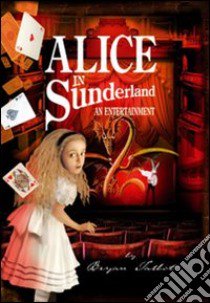 Alice in Sunderland libro di Talbot Bryan