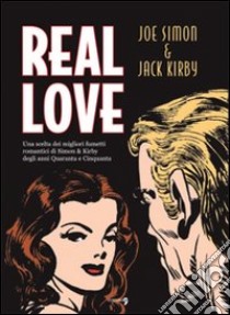 Real love libro di Simon Joe; Kirby Jack