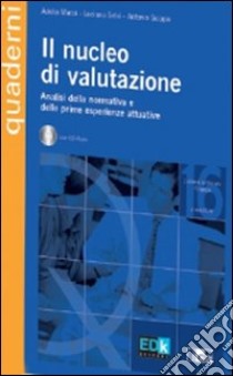 Il nucleo di valutazione. Con CD-ROM libro di Mazzi Adelia - Salsi Luciano - Scippa Antonio