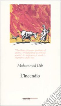 L'incendio libro di Dib Mohammed