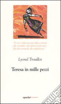 Teresa in mille pezzi libro di Trouillot Lyonel