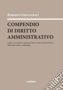 Compendio di diritto amministrativo libro di Giovagnoli Roberto