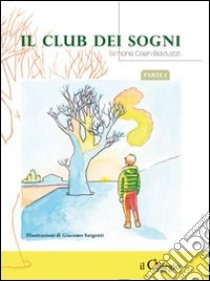 Il club dei sogni libro di Coen Balduzzi Simone