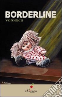 Borderline libro di Veronica