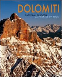 Dolomiti. Cattedrali di roccia. Ediz. italiana e inglese libro di Tappeiner Jakob