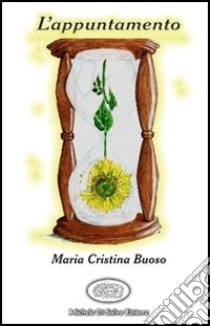 L'appuntamento libro di Buoso Maria Cristina