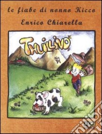 Thuillino libro di Chiarella Enrico