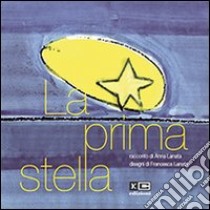 La prima stella libro di Lanata Anna