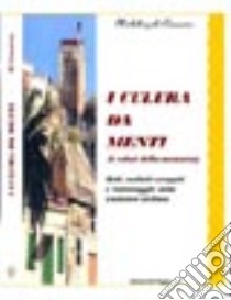 I culura da menti (i colori della memoria). Motti, mutteti, varragghi e'nniminagghi della tradizione siciliana libro di Cassarino Michelangelo