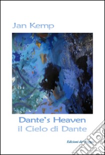 Dante's heaven-Il cielo di Dante libro di Kemp Jan