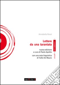 Lettere da una tarantata libro di Apolito P. (cur.)