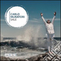 Sale. Con CD Audio libro di Muratori Carlo