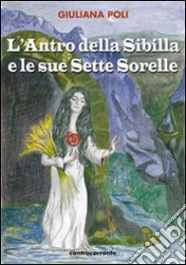 L'antro della sibilla e le sue sette sorelle libro di Poli Giuliana