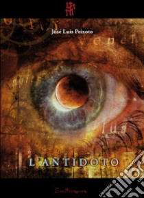 L'antidoto libro di Peixoto José Luís