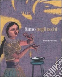 Fumo negli occhi libro di Negrin Fabian