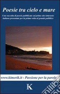 Poesie tra cielo e mare libro