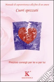 Cuori spezzati: quando finisce un amore libro di De Natal Francis