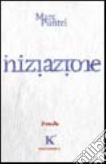 Iniziazione libro di Puntel Mare