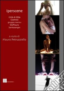 Iperscene libro di Petruzziello M. (cur.)