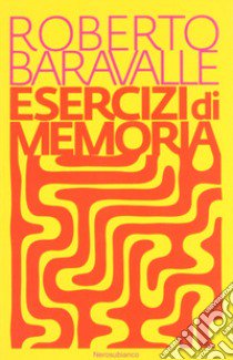 Esercizi di memoria libro di Baravalle Roberto