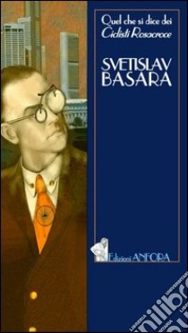 Quel che si dice dei Ciclisti Rosacroce libro di Basara Svetislav