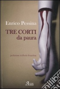 Tre corti da paura libro di Pessina Enrico