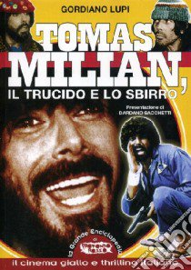 Tomas Milian. Il trucido e lo sbirro libro di Lupi Gordiano