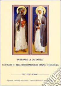 Superare le distanze: le figlie e i figli di Domenico fanno teologia libro