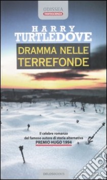 Dramma nelle terrefonde libro di Turtledove Harry